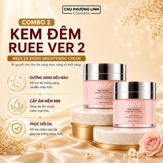 Combo 2 Kem Đêm Dưỡng Nám Ruee Ver 2 CB0400 - Hỗ Trợ Làm Mờ Đốm Sắc Tố, Dưỡng Sáng, Đều Màu Da 50ml