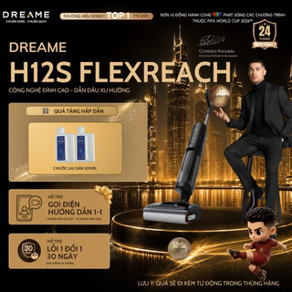 Máy Hút Bụi Lau Nhà Dreame H12s Flexreach | Bản Quốc Tế | Lực Hút 21kPa | Ngả Phẳng 180° | Bảo Hành 24 Tháng