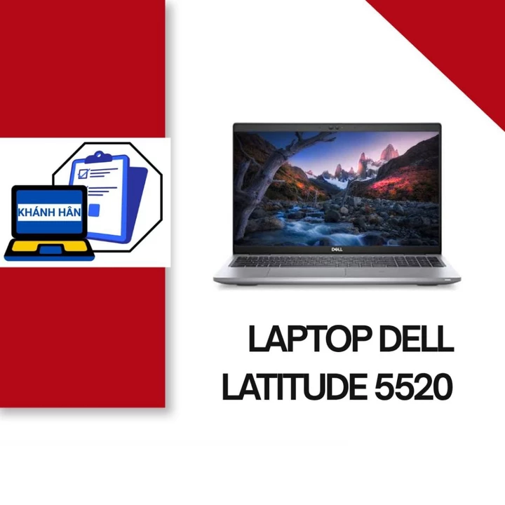 Laptop Dell Latitude 5520 | Intel Core i5 Gen 11, RAM 8GB, SSD 256GB. Hàng cũ bảo hành 6 tháng.