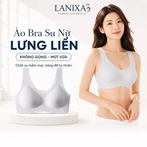 Áo ngực nữ cao cấp su thạch tàng hình mềm mịn đệm mút vừa ôm quả tạo khe lỗ thoáng khí LANIXA A606