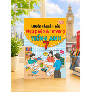 Sách - Luyện Chuyên Sâu Ngữ Pháp Và Từ Vựng Tiếng Anh 7 - Theo CT SGK mới Global Success - ndbooks