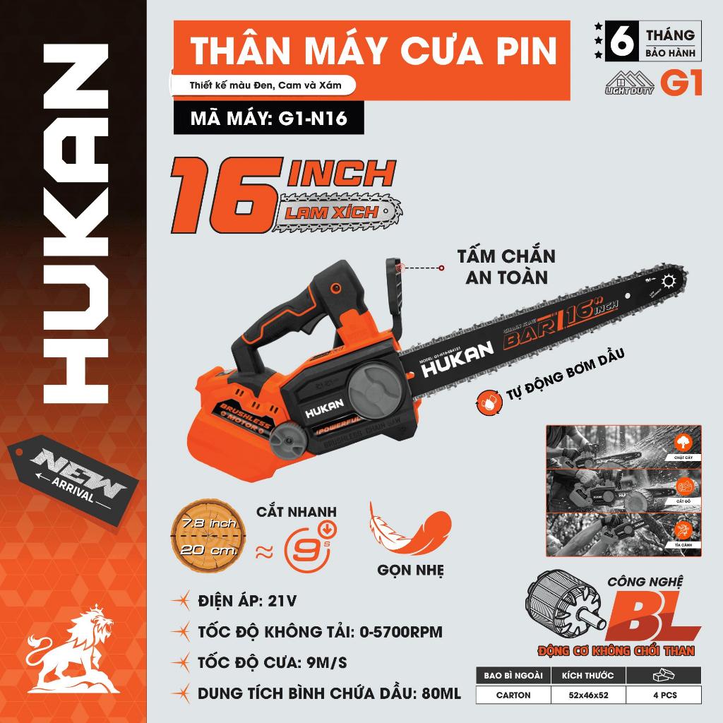 Thân Máy Cưa Xích 16 Inch HUKAN G1-N16 | 21V - Lam 16 Inch | Tốc Độ Cắt 9m/s |Động Cơ Mạnh  Bình Dầu 80ml BH 6 Tháng