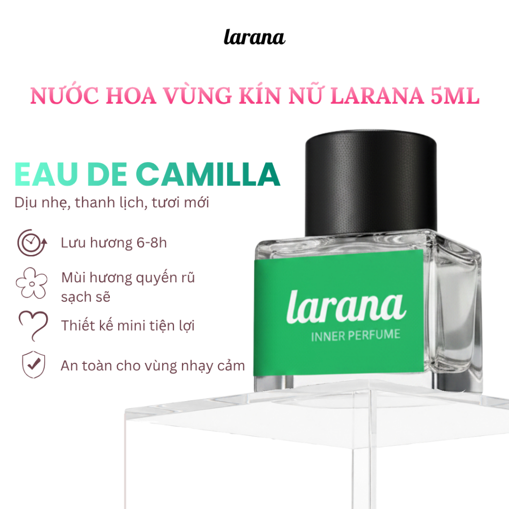 Nước hoa vùng cá nhân Larana Inner Perfume 5ml bản Eau De Camilla hương thơm cây cỏ nhẹ nhàng