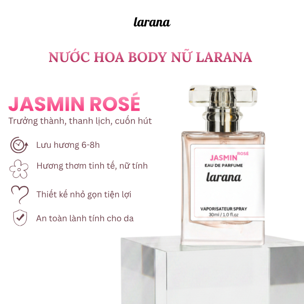 Nước hoa nữ Larana Eau De Jasmin Rosé, Hương hồng nhài ngọt ngào, quyến rũ dung tích 10ml/30ml