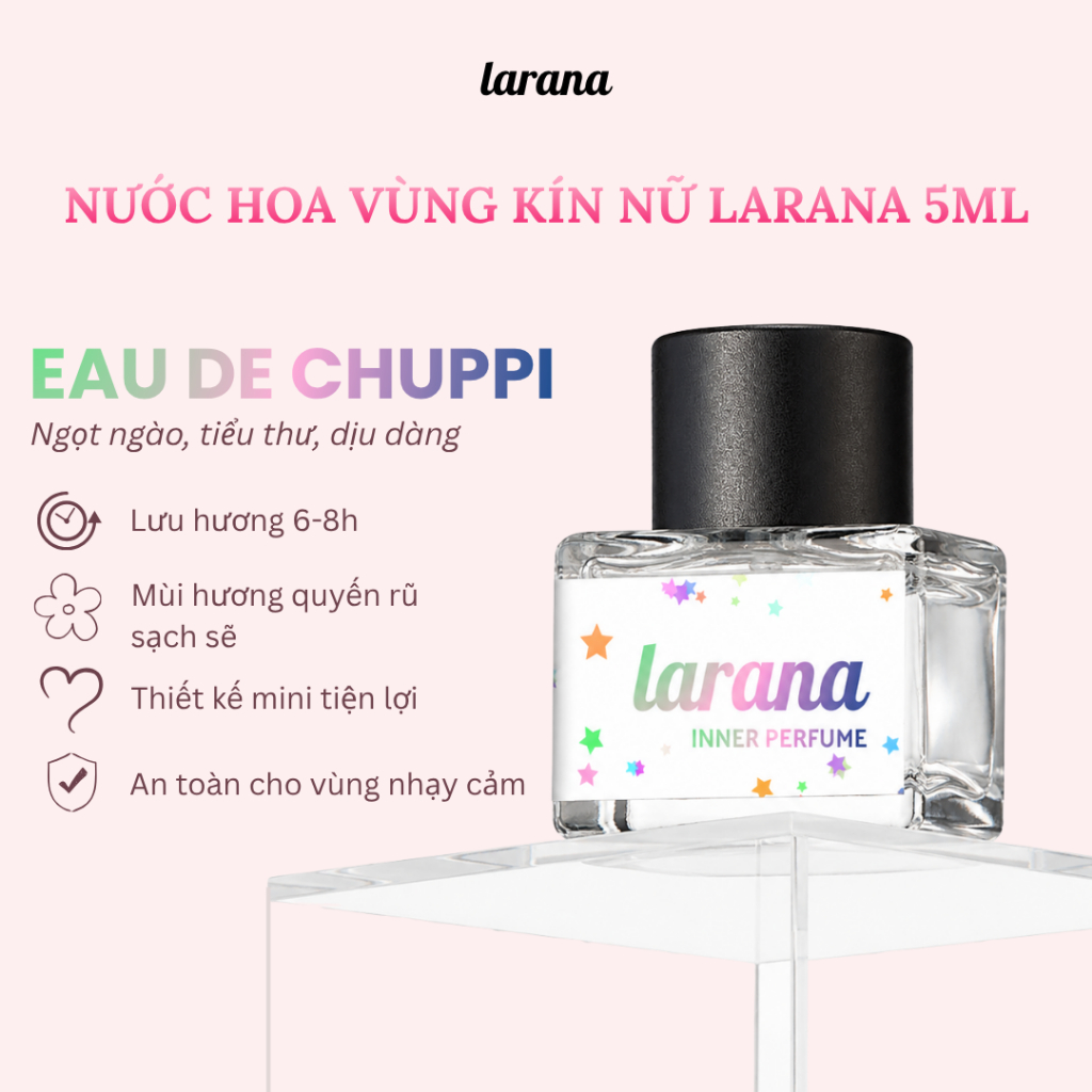 Nước Hoa Vùng Kín Larana Inner Perfume 5ml Phiên Bản Cao Cấp Eau De Chuppi Hương Thơm Sang Trọng Cuốn Hút