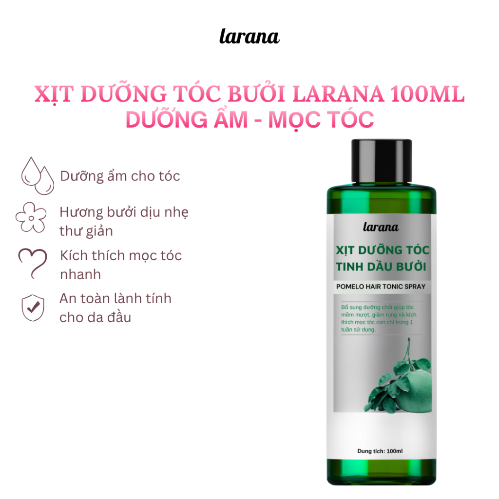 Xịt dưỡng tóc tinh dầu bưởi Larana Pomelo Hair Tonic Spray, Giảm rụng tóc, tăng cường mọc tóc dung tích 100ml
