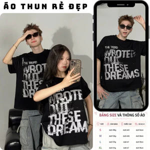 Áo thun, phông WROTE THESE DREAM Áo tay lỡ tshirt cổ tròn UNISEX nam nữ Cotton oversize form rộng