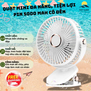 Quạt Mini Đa Năng Pin 5000mAh Có Đèn,TIDY SHOP, Quạt Kẹp Treo Đặt Bàn Gió Mát Dễ Chịu