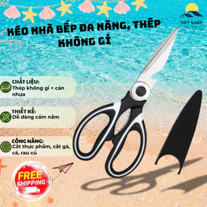 Kéo Nhà Bếp Đa Năng Thép Không Gỉ, TIDY SHOP, Kéo Cắt Thực Phẩm, Kéo Cắt Gà Cá Rau Củ, Kéo Cắt Thịt, Kéo Sắt Bén