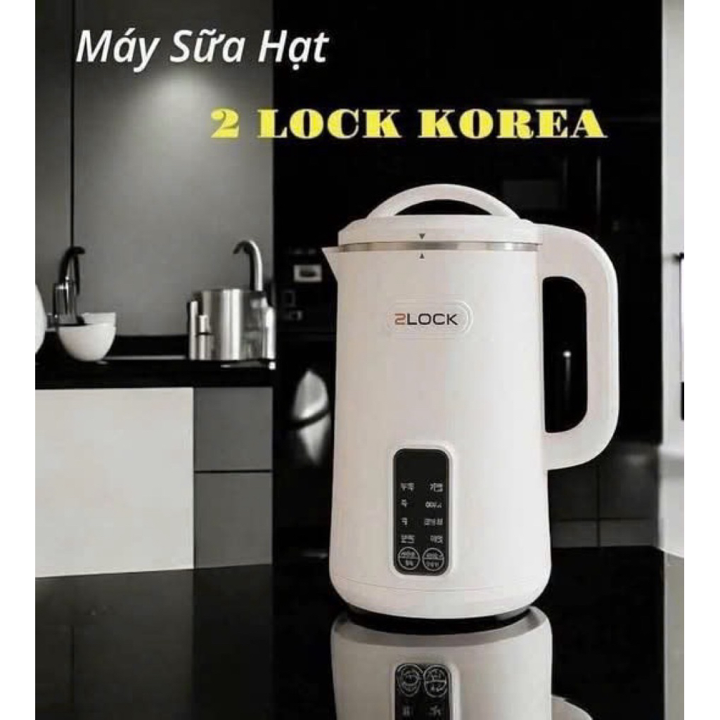 Máy làn sữa hạt & nấu soup 2LOCK KOREA