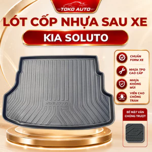 LÓT CỐP nhựa dẻo xe Kia SOLUTO 2018 - Nay, không mùi, không thấm nước, dễ vệ sinh