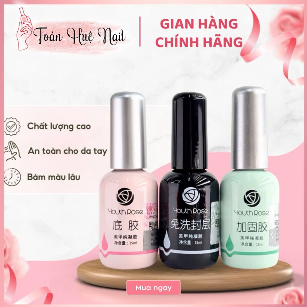 Set 3 Chai Gel Base Coat - Top Coat - Cứng Móng Youth Rose Chính Hãng 15ml