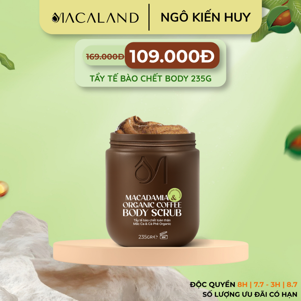 [M2G20%] Tẩy Tế Bào Da Chết Body Scrub Cà Phê Organic - Mắc Ca 235g/500g MACALAND Dưỡng Ẩm, Chăm Da Sáng Mịn