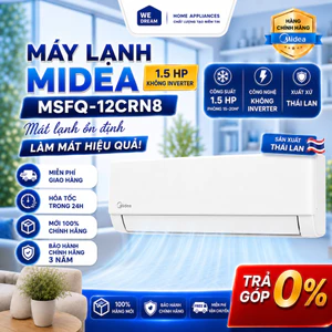 Máy Lạnh Midea MSFQ-12CRN8 1.5HP - Hàng Chính Hãng