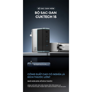 Củ Sạc GaN CUKTECH 15 3C1A | Công Suất 140W | Hỗ Trợ Sạc Nhanh | Bảo Hành 18 Tháng AD1404U