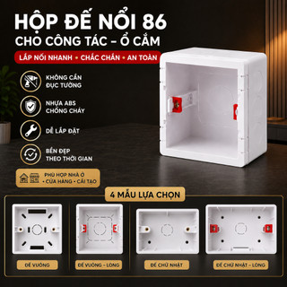 Hộp Đế Công Tắc Ổ Cắm 86/118, Hộp Đế Nổi Âm Tường, Nhựa ABS Chống Cháy, Dễ Lắp Đặt, Chắc Chắn An Toàn