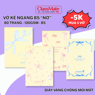 Vở Kẻ Ngang Classmate BST "Nơ" 100gsm Giấy Vàng Tráng Keo Chống Loá Mỏi Mắt, Viết calligraphy, Bút Gel Không Bị Thấm