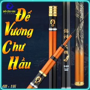 Cần câu đài Đế Vương Chư Hầu 6h đối trọng săn hàng chất liệu carbon xoắn cao cấp | Đồ Câu Ori