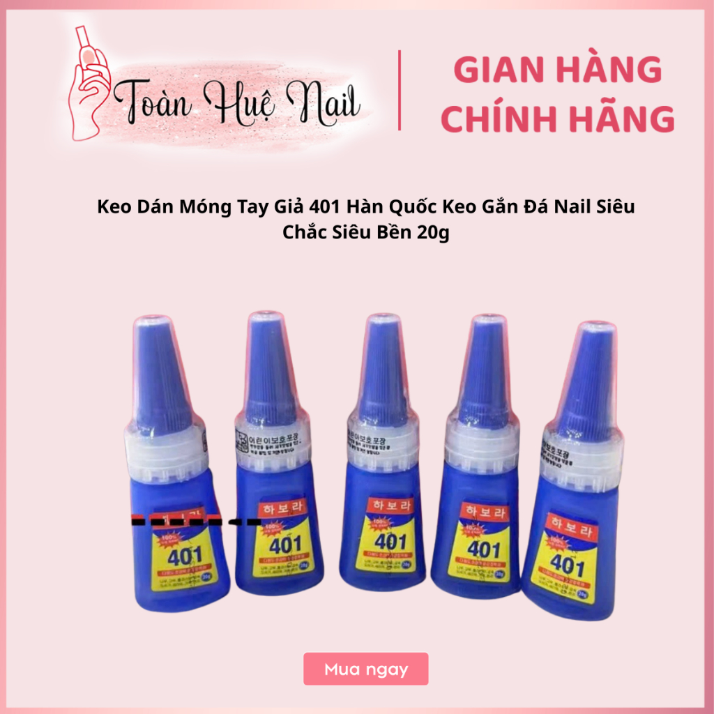Keo Dán Móng Tay Giả 401 Hàn Quốc Keo Gắn Đá Nail Siêu Chắc Siêu Bền 20g