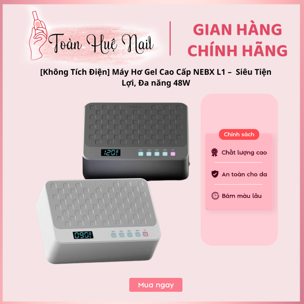 [Không Tích Điện] Máy Hơ Gel Cao Cấp NEBX L1 –  Siêu Tiện Lợi, Đa năng 48W