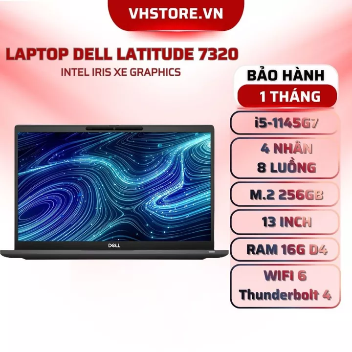 Laptop Dell Latitude 7320 Core i7-1165G7 RAM 16GB SSD 256GB FHD - BẢO HÀNH 1 THÁNG - VHSTORE