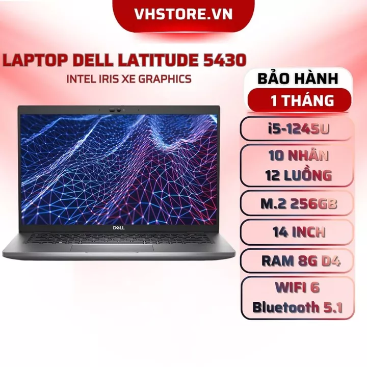 Laptop Dell Latitude 5430 Core i5-1245U RAM 8GB SSD 256GB FHD - BẢO HÀNH 1 THÁNG - VHSTORE