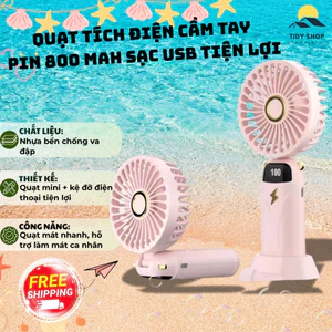 Quạt Mini 2 Trong 1 Kèm Kệ Điện Thoại, TIDY SHOP, Quạt Tích Điện Cầm Tay Pin 800mAh Sạc USB Tiện Lợi