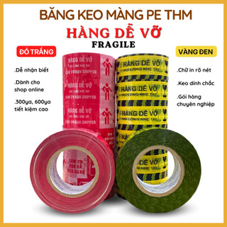 Băng Keo Hàng Dễ Vỡ Fragile Vàng Đen, Đỏ Trắng 4.8cm 200ya 300ya 600ya Băng Keo Cảnh Báo 4 in1 chữ in Nổi Bật rõ nét THM