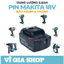 Pin Makita 18V Nhận Sạc Adapter - Pin Đóng cho Máy Khoan Dùng Cho Máy 2 Chân 3 Chân Bảo Hành 6 Tháng