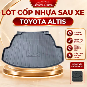 LÓT CỐP nhựa dẻo xe Toyota Altis 2007- Nay Hàng TPO cao cấp, không mùi, không thấm nước