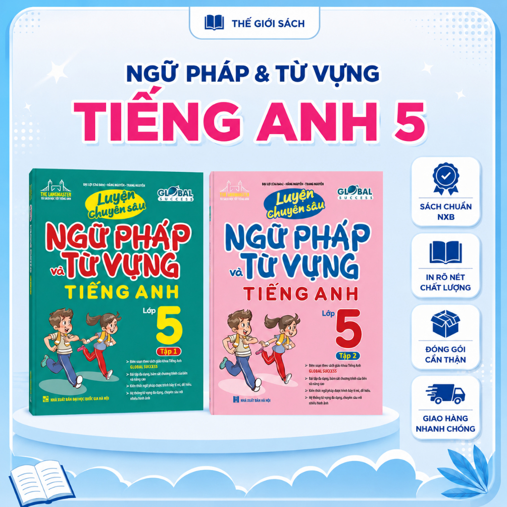 Sách - Luyện Chuyên Sâu Ngữ Pháp Và Từ Vựng Tiếng Anh Lớp 5 (Global Success)