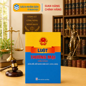 Sách - Luật Thương Mại Hiện Hành (sửa đổi, bổ sung năm 2017, 2019, 2025) - ndbooks