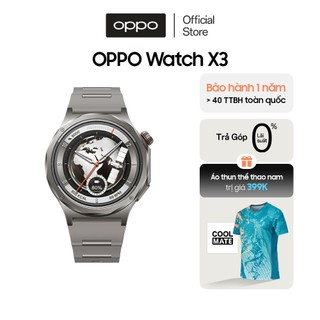 Đồng hồ OPPO Watch X3 (OWWE261) có kết nối NFC, Wifi - Hàng chính hãng