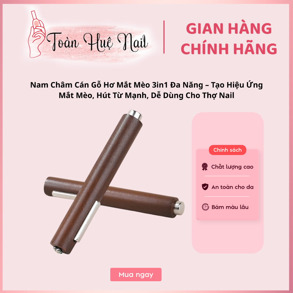 Nam Châm Cán Gỗ Hơ Mắt Mèo 3in1 Đa Năng – Tạo Hiệu Ứng Mắt Mèo, Hút Từ Mạnh, Dễ Dùng Cho Thợ Nail
