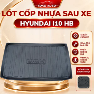 LÓT CỐP nhựa dẻo xe Hyundai I10 bản Hatback 2014 - Nay cao cấp, không mùi, không thấm nước