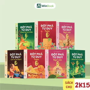 Sách - Đột phá tư duy Lớp 6 - Toán, Ngữ văn, Khoa học tự nhiên, Lịch sử và Địa lí (Dùng cho mọi bộ SGK)