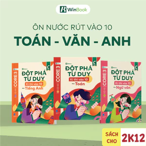 Sách cho 2k12 - Đột phá tư duy Kì thi vào 10 - Toán, Ngữ Văn, Tiếng Anh