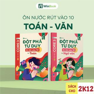 Sách cho 2k12 - COMBO 2 cuốn sách Đột phá tư duy kì thi vào 10 môn Toán, Văn