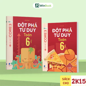Sách Toán lớp 6 - Đột phá tư duy Toán 6 - Ôn tập cho mọi bộ SGK mới | WinBook