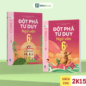 Sách - Đột phá tư duy Ngữ văn 6 (Dùng cho mọi bộ SGK) - Củng cố phương pháp học Văn | WinBook