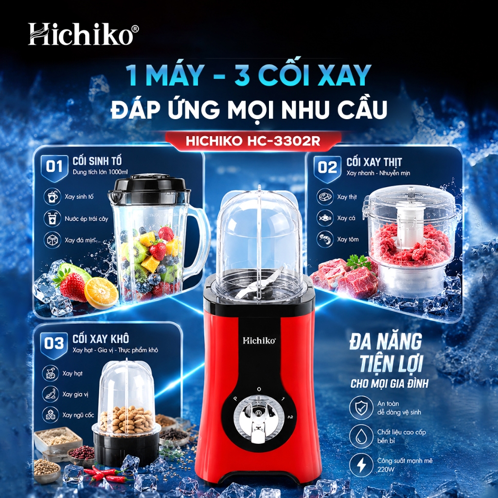 Máy xay đa năng 3 cối Hichiko, kháng vỡ, lưỡi Inox cao cấp xay cực nhuyễn,  HC - 3302