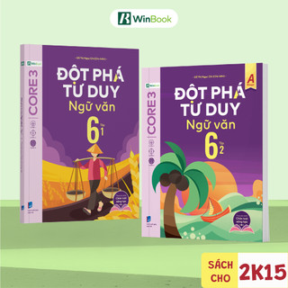 [Outlet S2] Sách - Đột phá tư duy Ngữ văn 6 - Chân trời sáng tạo | WinBook