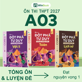 [COMBO NÂNG ĐIỂM KHỐI A03] Bộ 3 cuốn sách Đột phá tư duy kì thi tốt nghiệp THPT môn Toán, Lí, Sử