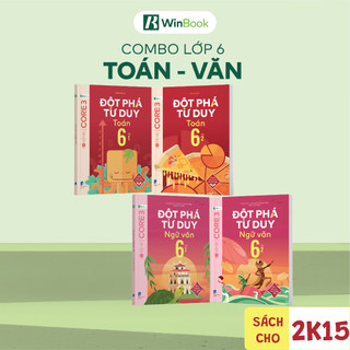 Bộ 4 cuốn sách Đột phá tư duy lớp 6 môn Toán và Ngữ văn - Giúp học sinh tự học