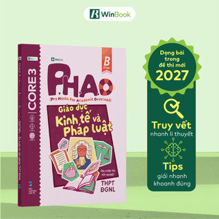 Sách P.H.A.O (Pro Hacks For Academic Overload) Giáo dục Kinh tế và Pháp Luật Ôn Thi Tốt Nghiệp THPT, ĐGNL | WinBook