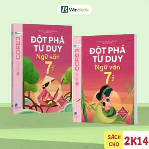 Sách - Đột phá tư duy Ngữ văn 7 (Dùng chung cho 3 bộ SGK) - Củng cố phương pháp học Văn
