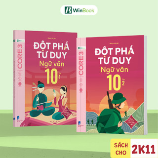 [Outlet S2] Sách - Đột phá tư duy Ngữ văn 10 (Dùng cho mọi bộ SGK) - Củng cố phương pháp học Văn | WinBook