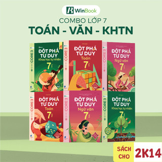 Bộ 6 cuốn sách Đột phá tư duy lớp 7 môn Toán Văn và KHTN - Giúp học sinh tự học