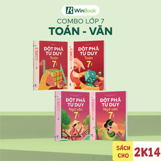 Bộ 4 cuốn sách Đột phá tư duy lớp 7 môn Toán và Văn - Giúp học sinh tự học