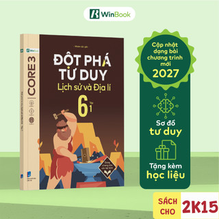 Sách - Đột phá tư duy Lịch sử và Địa lí 6 - Dùng chung cho các bộ SGK
